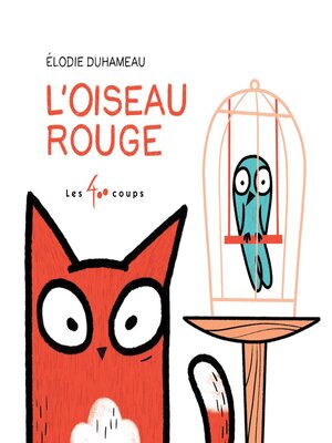 cover image of Oiseau rouge, L'